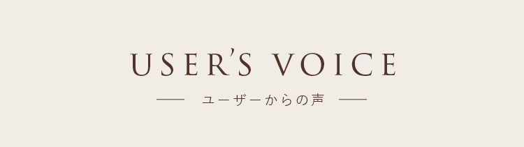 USER`S VOICE